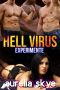 [Hell Virus 02] • Experimente